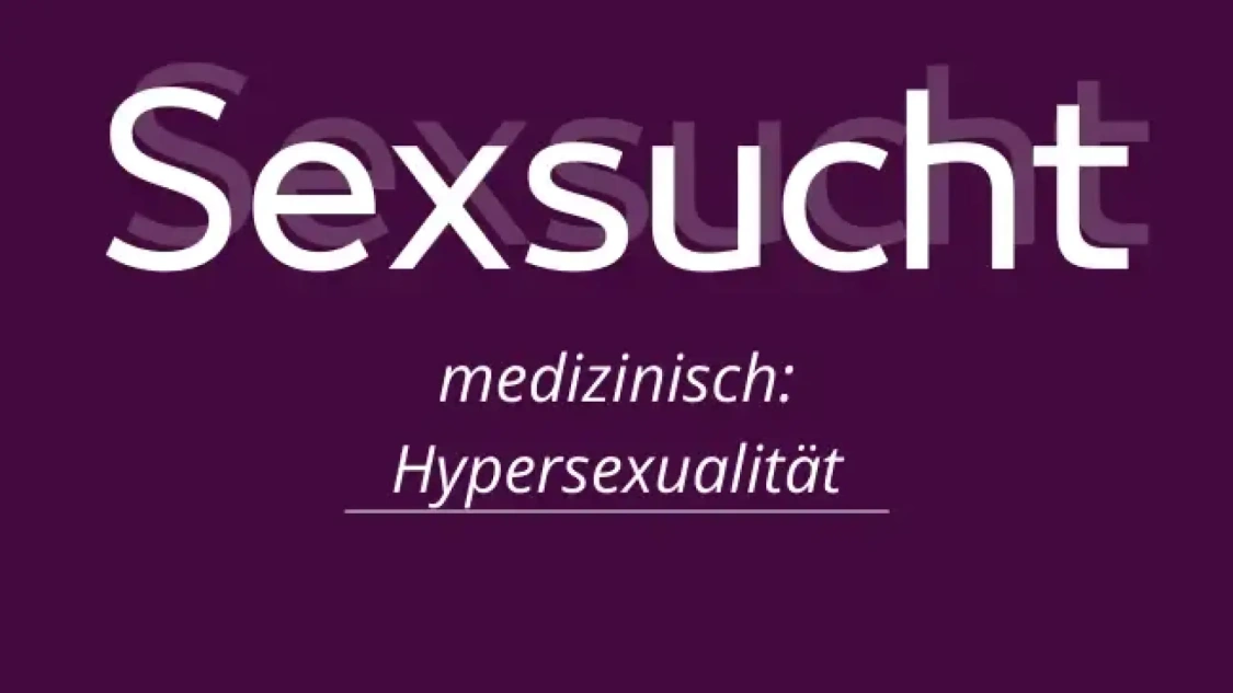 Sexsucht - Wie viel Lust nach Sex ist normal?